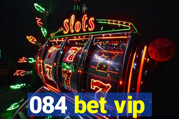 084 bet vip